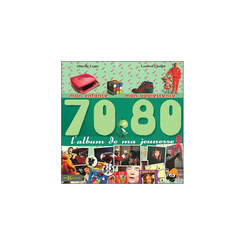 Livre L'album de ma jeunesse 70-80