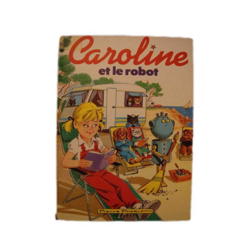 Caroline et le robot (ancienne édition)