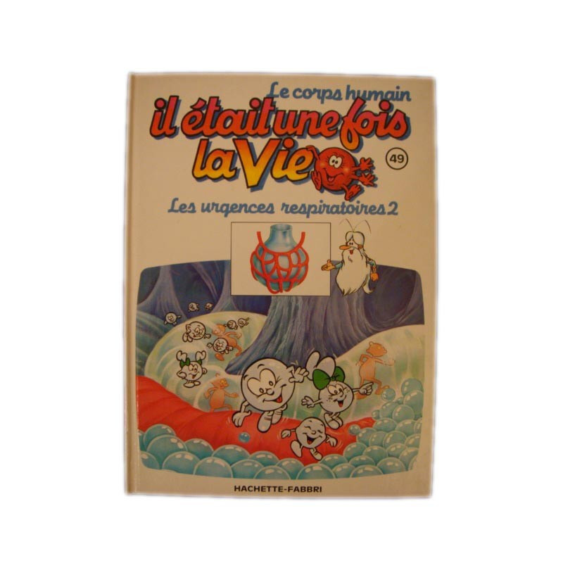 Il était une fois la vie n°49 : Les urgences respiratoires 2