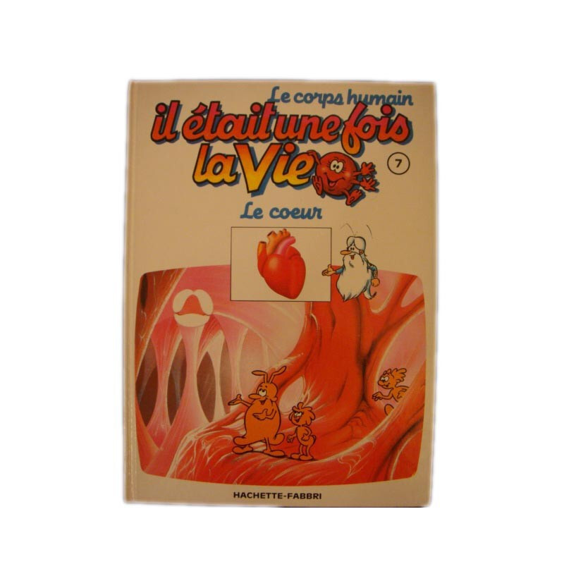 Il était une fois la vie n°7 : Le coeur