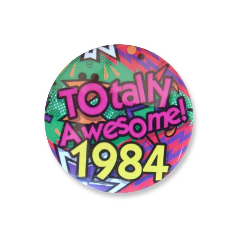 Badge : Totally Awesome 1984