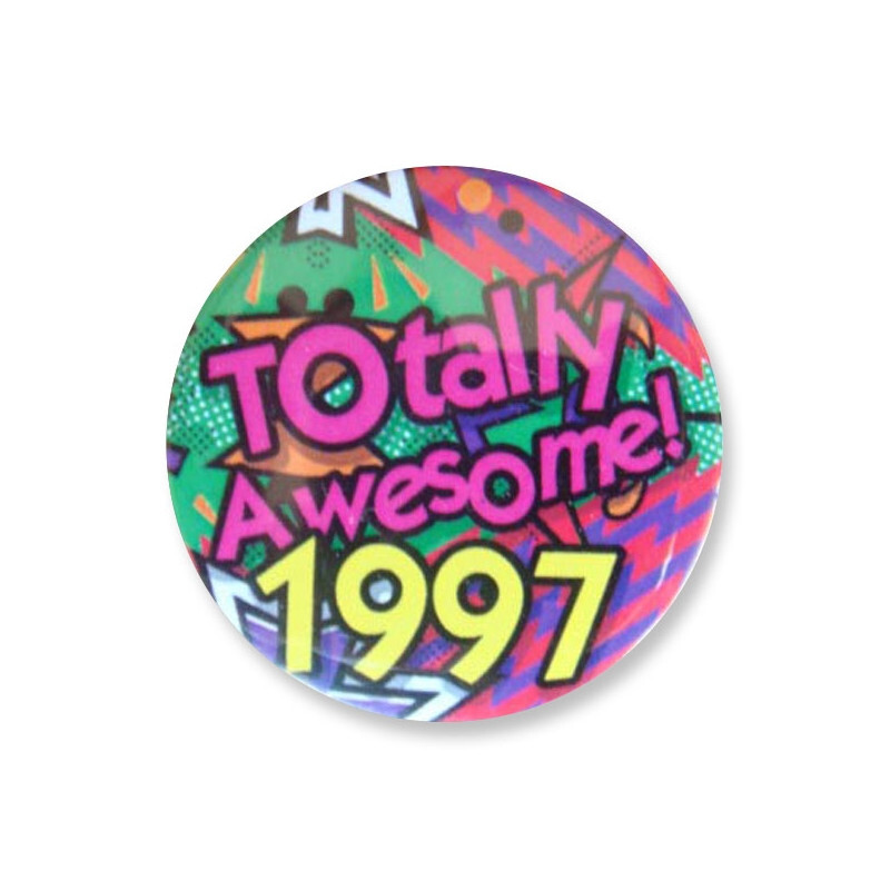 Badge : Totally Awesome 1997