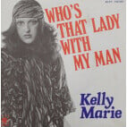 Kelly Marie - Who's that lady with my man