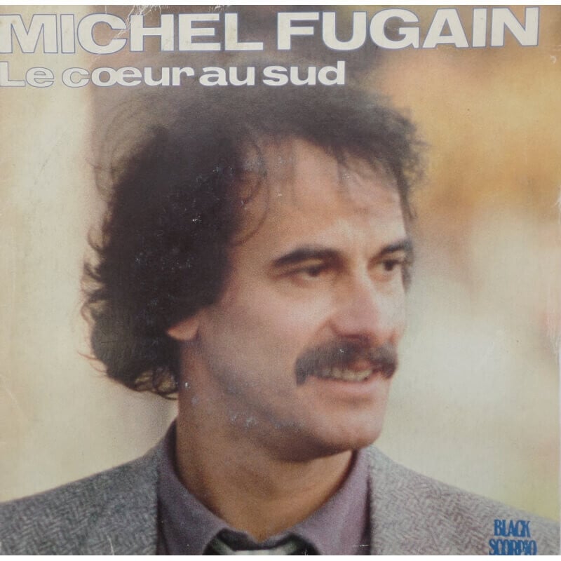 Michel Fugain - Le coeur au sud