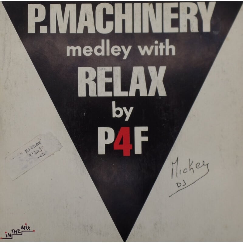 P Machinery - Medley with Relax by P4F
