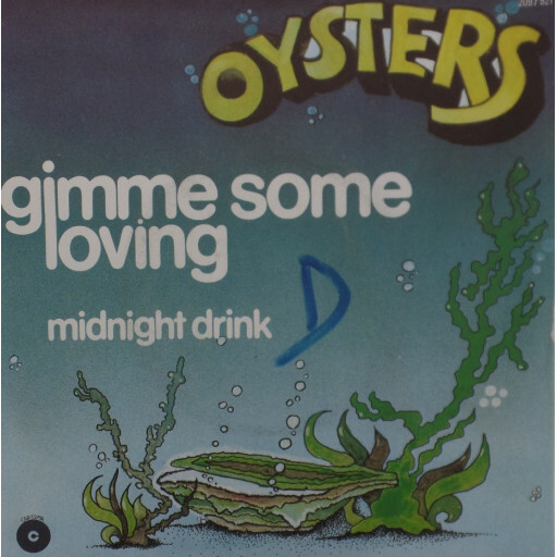 Oysters - Gimme some loving