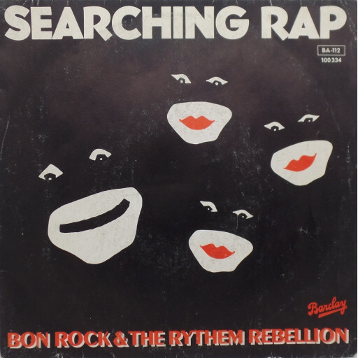 Searching Rap - Bon Rock & the Rythem Rebellion