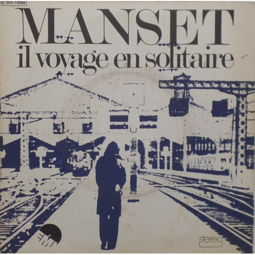 Manset - Il voyage en solitaire