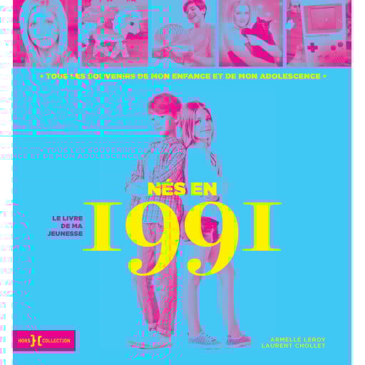 Nés en 1991 : Le livre de ma jeunesse
