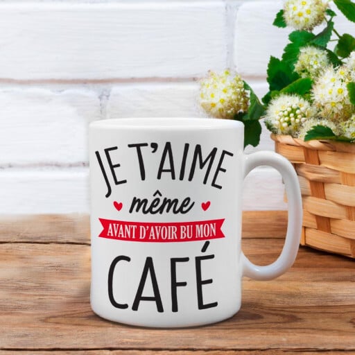 Mug Je t'aime même avant d'avoir bu mon café