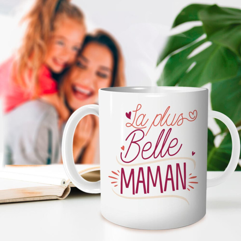 Mug La plus belle Maman - Cadeau maman