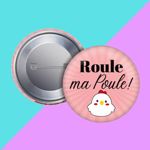 Badge - Roule ma poule