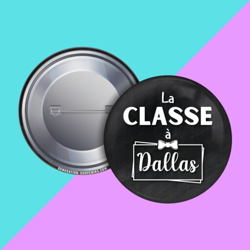 Badge - La classe à Dallas