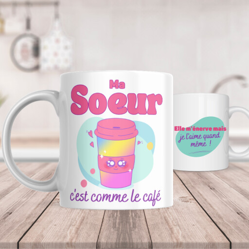 Mug - Ma sœur c'est comme le café