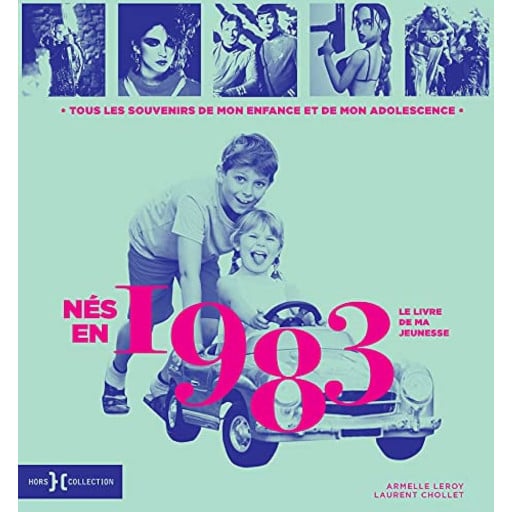 Nés en 1983 : Le livre de ma jeunesse