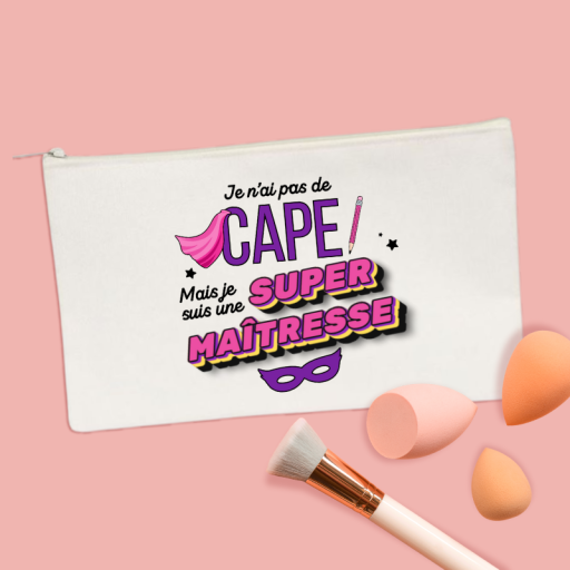 Pochette - Je n'ai pas de cape mais je suis une Super Maîtresse